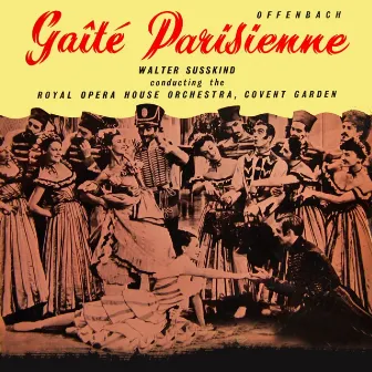 Offenbach: Gaîté Parisienne by The Royal Opera House Orchestra