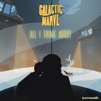 All I Think About by Galactic Marvl