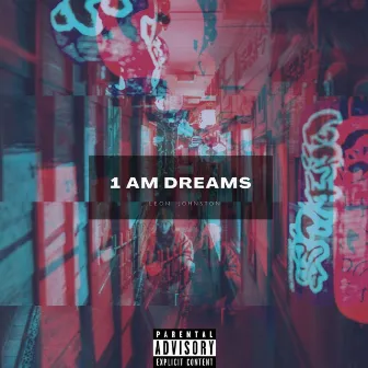 1 A.M. Dreams by Leon Johnston