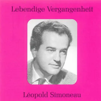 Lebendige Vergangenheit - Leopold Simoneau by Leopold Simoneau