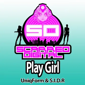 Play Girl by S.I.D.R.