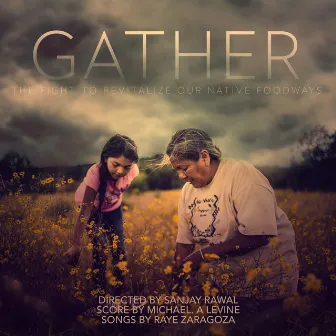 Gather (Original Soundtrack) by Michael A. Levine