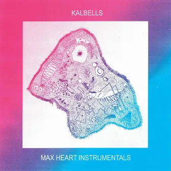 Max Heart Instrumentals by Kalbells