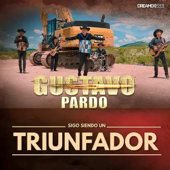 Sigo Siendo Un Triunfador by Gustavo Pardo