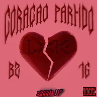 Coração Partido (Speed Up) by 7Glxr