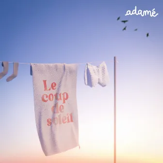 Le coup de soleil by Adamé