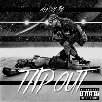 Tap Out by Meechy718