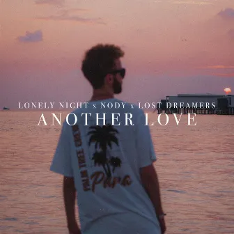 Another Love by Lost Dreamers