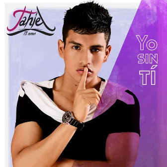 Yo Sin Ti by Tahiel