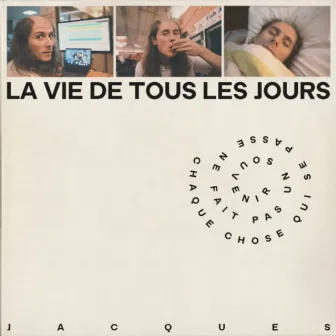 La vie de tous les jours by Jacques