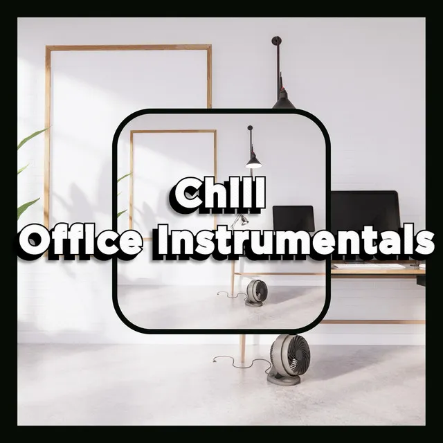 Chill Calm Work Instrumentals Playlist Radio