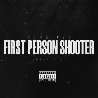 First Person Shooter Freestyle by Yung Flo