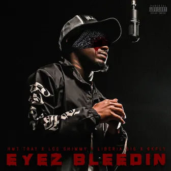 EYEZ BLEEDIN (feat. 6kfly) by HMT TRAY