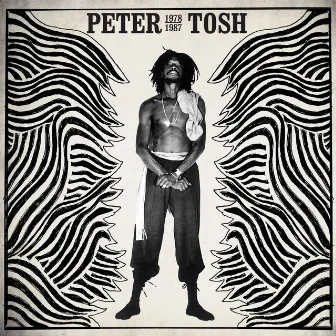 Peter Tosh 1978-1987 by Peter Tosh