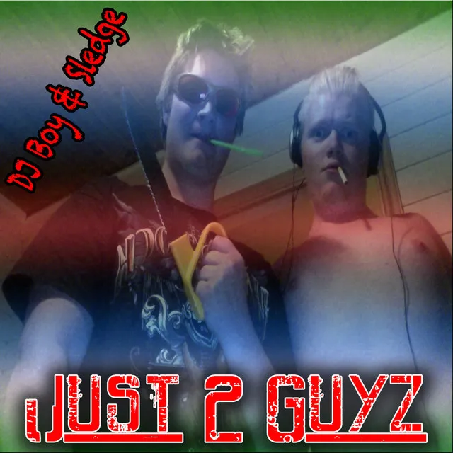 Just 2 Guyz