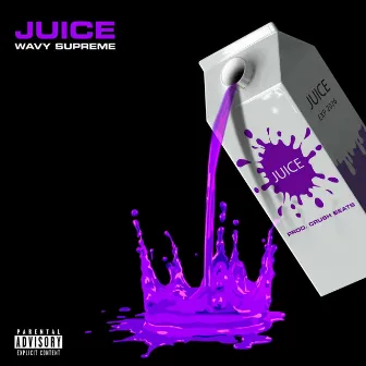 Juice by Wavy Supreme