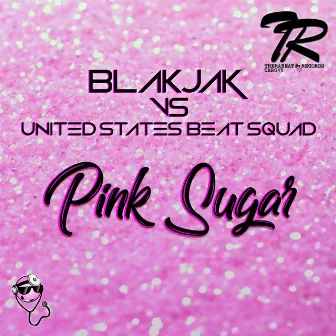 Pink Sugar by United States Beat Squad