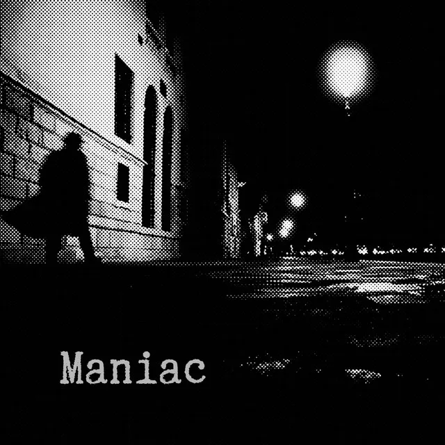 Maniac