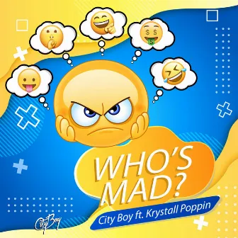 Who's Mad by City Boy