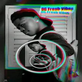 Vibes (Freestyle) by OG Fresh