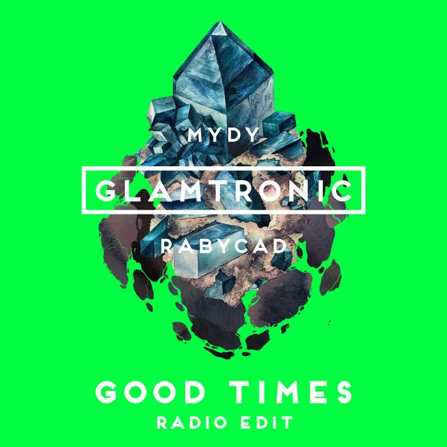 Good Times - Radio Edit