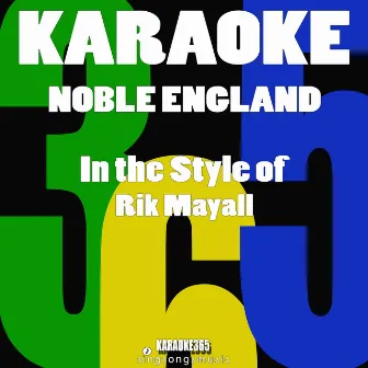 Noble England (In the Style of Rik Mayall) [Karaoke Version] - Single by Karaoke 365