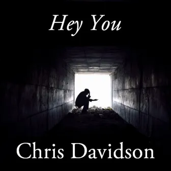 Hey You by Chris Davidson