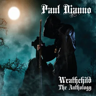 Wrathchild - The Anthology by Paul Di'Anno