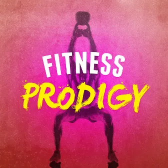 Fitness Prodigy by Unknown Artist