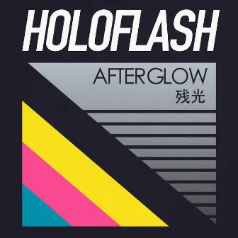 Afterglow by HOLOFLASH