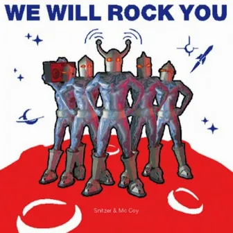 We Will Rock You by McCoy