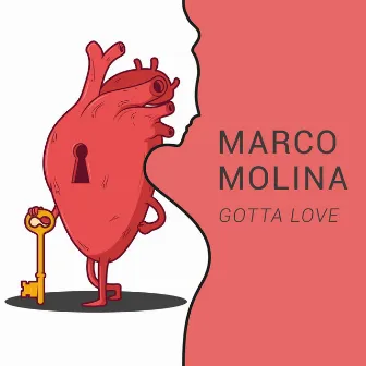 Gotta Love by Marco Molina