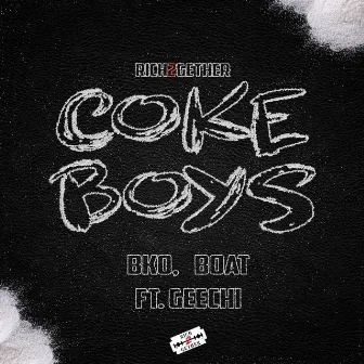 Coke Boys by Rich2Gether