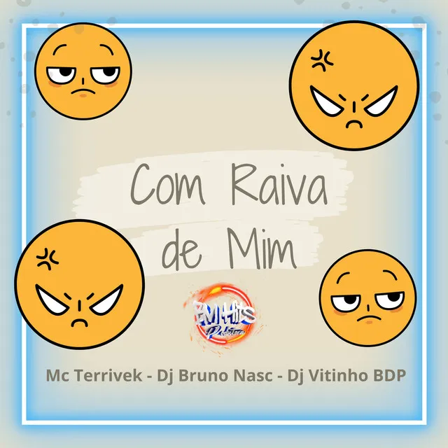 Com Raivade Mim