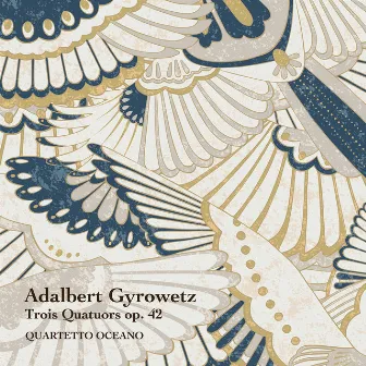 Gyrowetz: 3 Quatuors, Op. 42 by Adalbert Gyrowetz