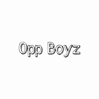 Opp Boyz by Jabiaphrah