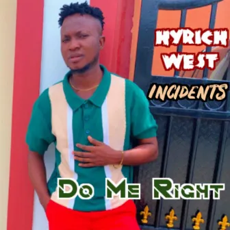 Do Me Right by Hyrich West