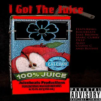 I Got The Juice by Juicebeats