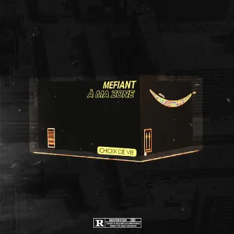 À ma zone by Mefiant