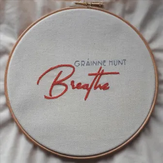 Breathe by Grainne Hunt