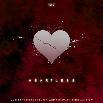 Heartless by 12 V