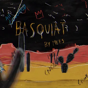 BASQUIAT by Mees!