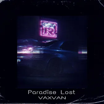 Paradise Lost by VAXVAN