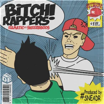 Bitch Rappers by EllMatic