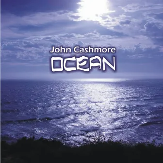 Ocean by John Cashmore