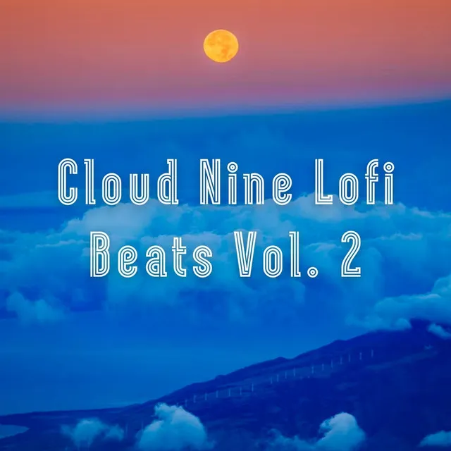 Cloud Nine Lofi Beats Vol. 2