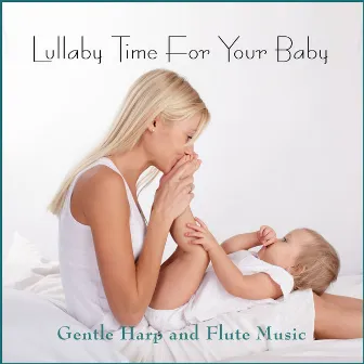 Lullaby Time for Your Baby by Barbara Brown