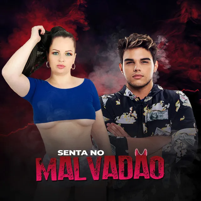 Senta no Malvadão