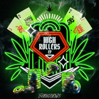 High Rollers by Smoakland