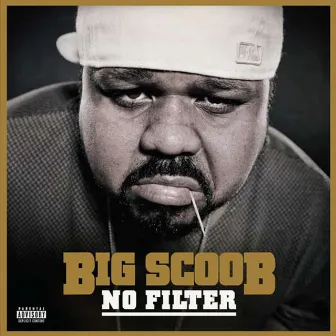 No Filter by Big Scoob